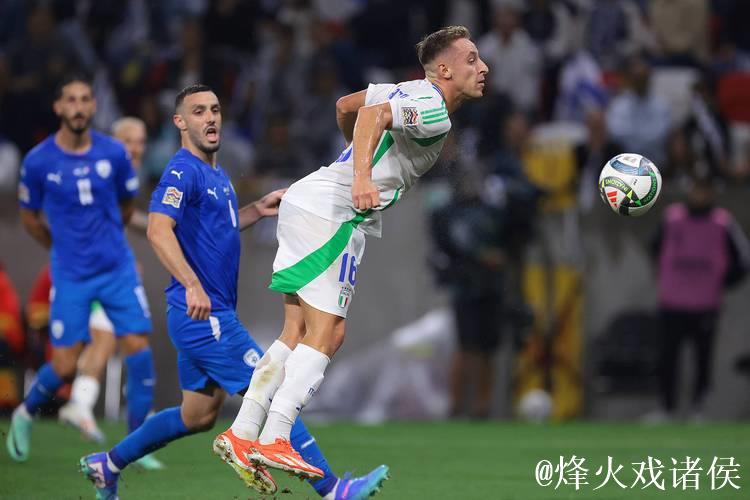 欧国联：弗拉泰西与基恩破门，意大利2-1战胜以色列